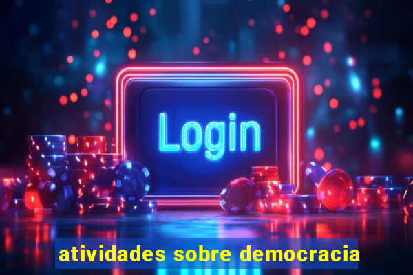 atividades sobre democracia